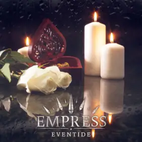 Empress (USA) : Eventide